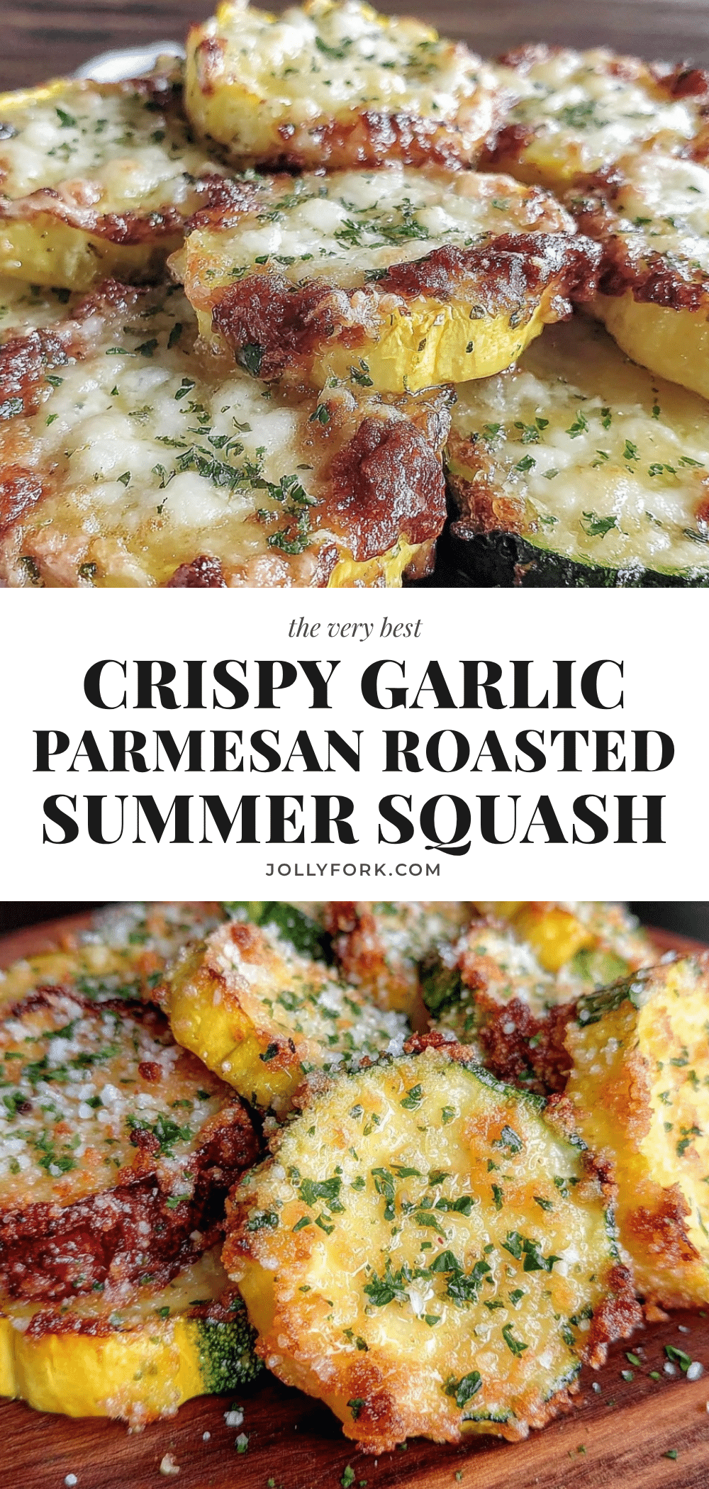 crispy garlic parmesan roasted summer squash recipe