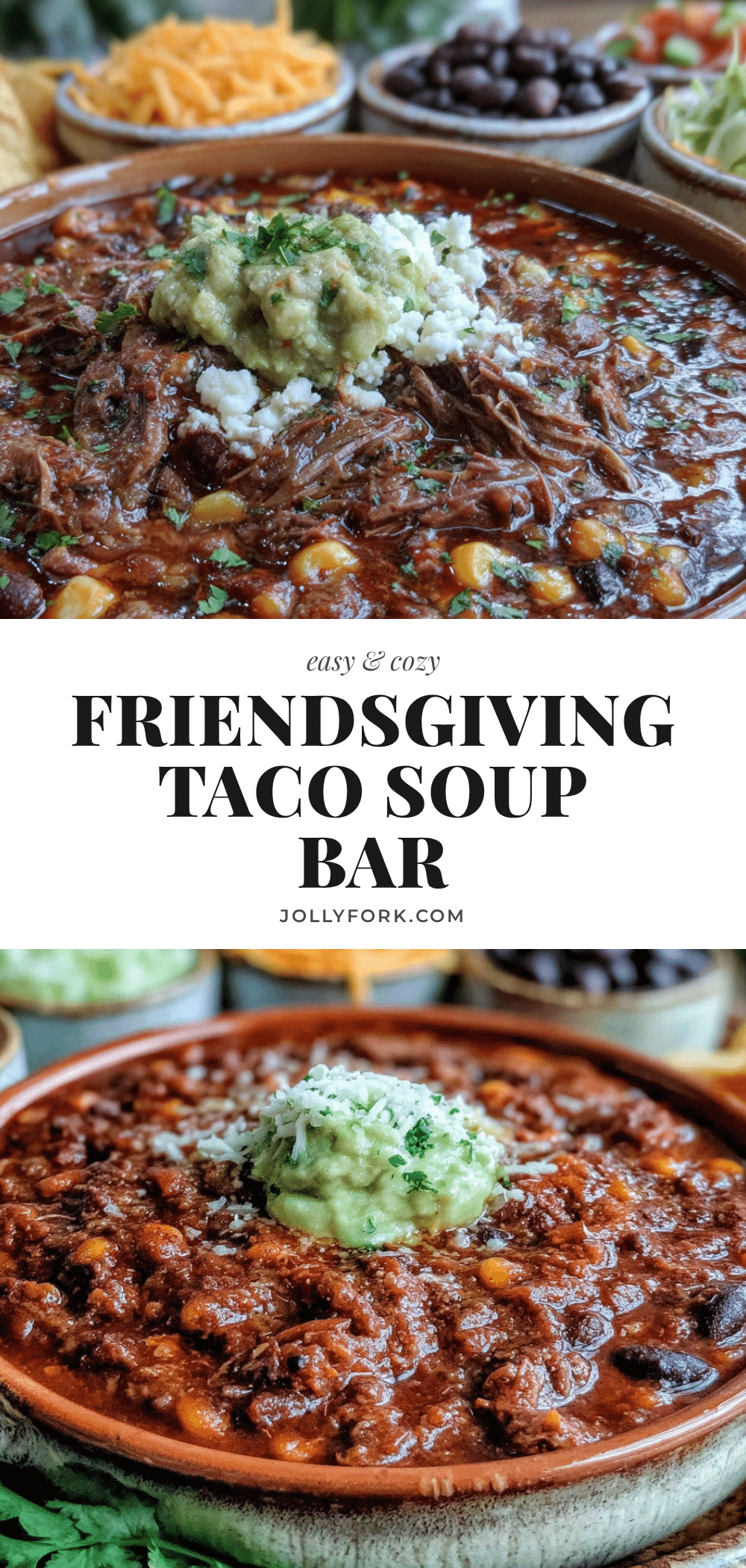 Friendsgiving taco soup bar recipe